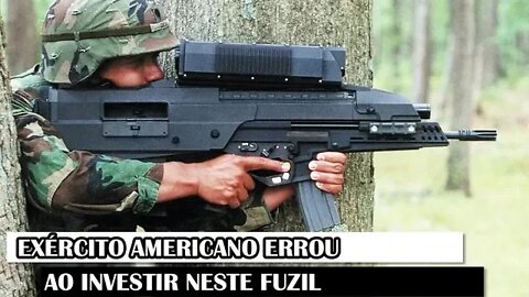 Exército Americano Errou Ao Investir Neste Fuzil