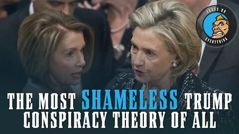 Pelosi & Clinton Promote Their Most SHAMELESS Conspiracy Theory About Trump Yet!!!