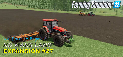 #27 NEW FARM EXPANSION ON NO MANS LAND