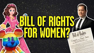 Time for a Women’s Bill of Rights?