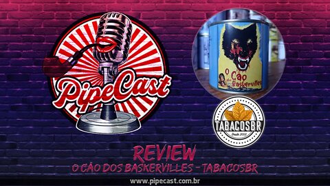 Review O Cão dos Baskervilles - PipeCast Plus