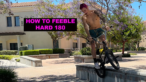 HOW TO FEEBLE HARD 180 on a BMX BIKE