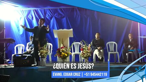 ¿Quién es Jesús? - EDGAR CRUZ MINISTRIES