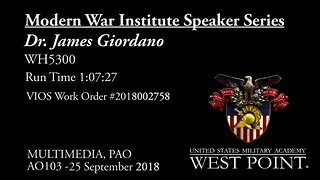 Dr. James Giordano The Brain is the Battlefield of the Future! Modern War Institute 2018