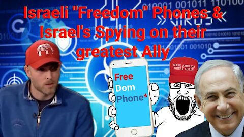 Vincent James || israeli "Freedom Phones" & Israel's spying on the US