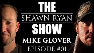 Shawn Ryan Show #001 Green Beret Mike Glover