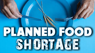 Planned Food Shortage 06/07/2024