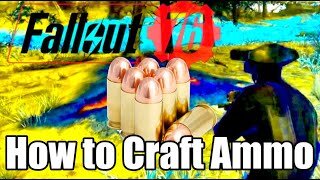 How to Craft Ammo in Fallout 76