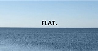 Earth Is Flat