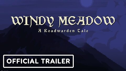 Windy Meadow: A Roadwarden Tale - Official Announcement Trailer