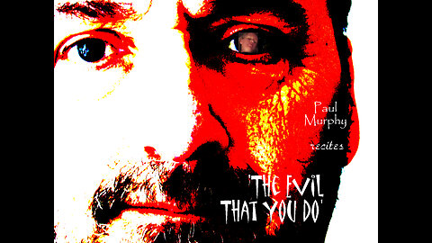 Paul Murphy - 'The Evil That You Do' (Take 7 , slow version)