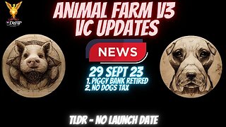 Drip Network Animal Farm V3 launch date update + Piggy Bank retired