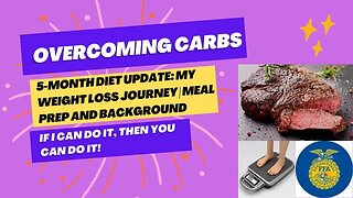 5-Month Diet Update: My Weight Loss Journey | Meal Prep and Background