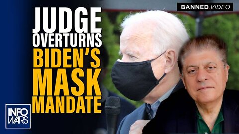 Judge Overturns Biden Mask Mandate: Napolitano Responds
