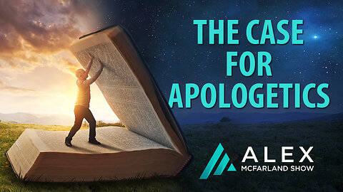 The Case for Apologetics: AMS Webcast 536