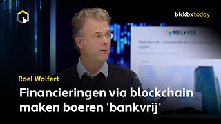 Financieringen via blockchain maken boeren 'bankvrij' - Roel Wolfert