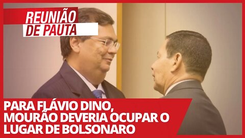 Para Flávio Dino, Mourão deveria ocupar o lugar de Bolsonaro - Reunião de Pauta nº 694 - 26/03/21