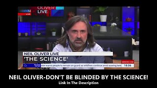 NEIL OLIVER-DON'T BE BLINDED BY THE SCIENCE!