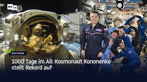 1000 Tage im All: Kosmonaut Kononenko stellt Rekord auf