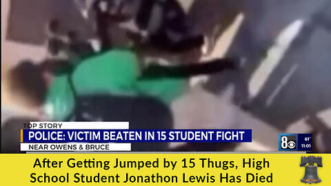 After Getting Jumped by 15 Thugs, High School Student Jonathon Lewis Has Died