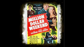 Million Dollar Weekend 1948 | Vintage Crime Drama | Film Noir | Crime Noir