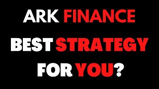 THE BEST STRATEGY FOR YOU - ARK FINANCE | CRYPTO DEFI 2022