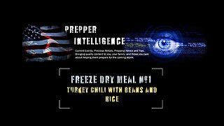 Freeze Dry Meal #1 | Turkey Chili with Beans and Rice