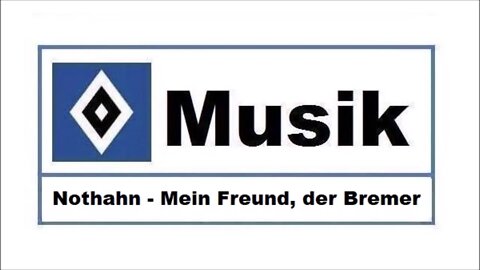 HSV Musik : # 146 » Nothahn - Mein Freund, der Bremer «