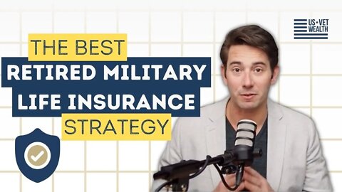 Best Retired Military Life Insurance | Better Than Term & Whole Life Insurance For Veterans