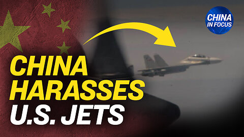 Declassified Images: Chinese Jets Harass US Planes