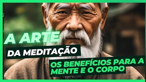 A ARTE DA MEDITAÇÃO E SEUS BENEFÍCIOS PARA A SAÚDE MENTAL