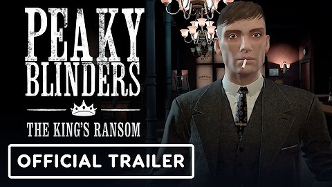 Peaky Blinders: The King's Ransom - Official Gameplay Reveal Trailer | Upload VR Showcase