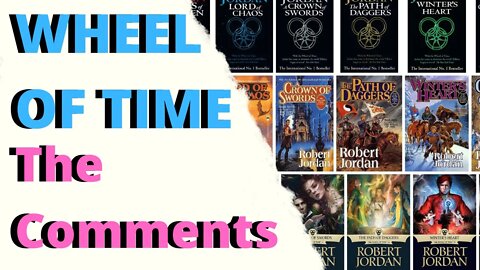 The Wheel Of Time / Your Comments
