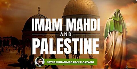 Imam Mahdi and Liberation of Mahdi