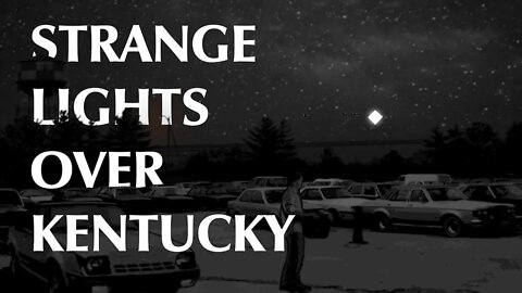 Strange Lights Over Kentucky