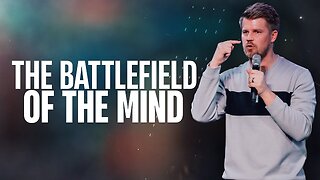 The Battlefield of The Mind.