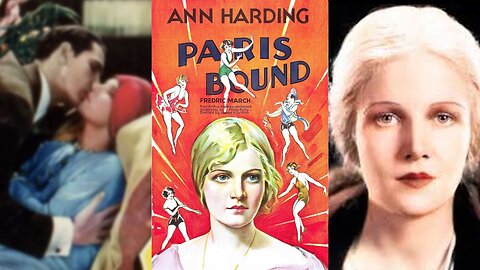 PARIS BOUND (1929) Ann Harding, Frederic March & Carmelita Geraghty | Drama, Romance | B&W