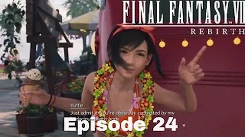 FINAL FANTASY VII REBIRTH Episode 24 Costa Del Sol