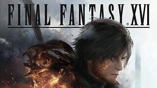 Final Fantasy XVI(16) Live Pt 5