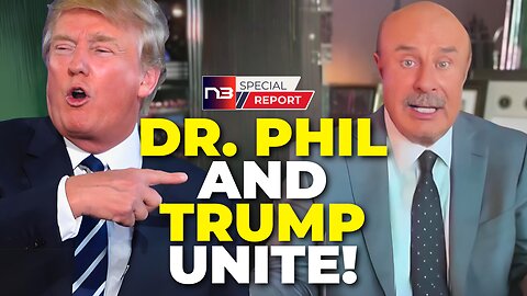 Shock Alliance Dr. Phil and Trump Unite to Resurrect Dying Nation