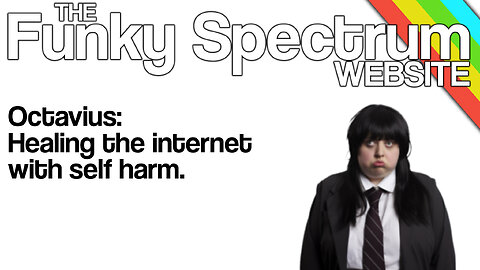 FUNKYSPECTRUM - Octavius. Healing the internet.