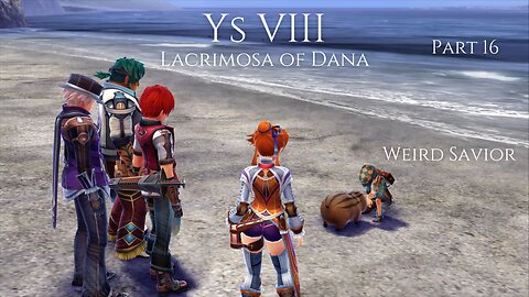 Ys VIII Lacrimosa of Dana Part 16 - Weird Savior