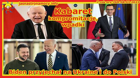 Kabaret kompromitacje, wpadki Biden przyjechał na Ukrainę i do Polski