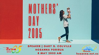 Mothers' Day 2005 (Gary Colville) | Hosanna Porirua
