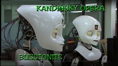 Kandinsky Opera - Blisstonite