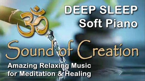🎧 Sound Of Creation • Deep Sleep (01) • Fount • Soothing Relaxing Music for Meditation and Healing