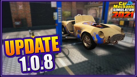 1.0.8 Update Car Mechanic Simulator 2021