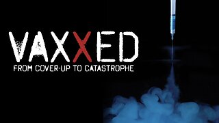 MMR vaccine & autism documentary - "Vaxxed From Cover-Up to Catastrophe" (2016) HD