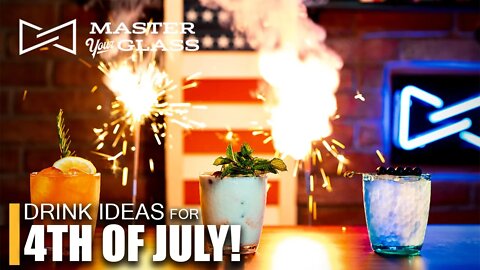 4th of July Drink Ideas - Master Your Glass!