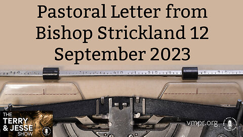 13 Sep 23, T&J: Pastoral Letter from Bishop Strickland, 12 September 2023